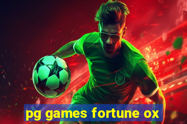 pg games fortune ox